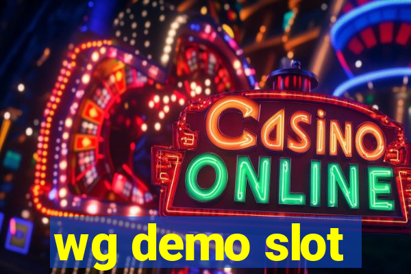 wg demo slot